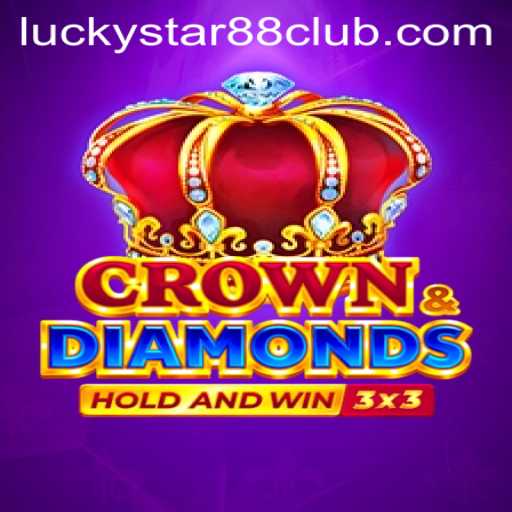Exploring the World of CrownDiamonds and the Excitement of Lucky Star 88