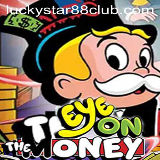 Discover the Exciting World of EyeOnTheMoney Featuring Lucky Star 88
