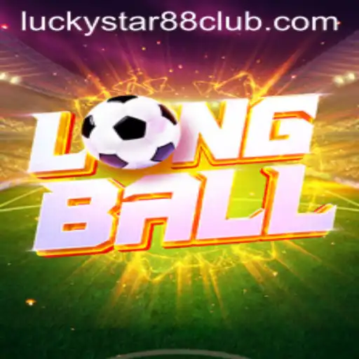 Exploring LongBall: An Insightful Look into the Game and Lucky Star 88