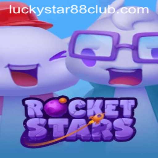 Explore the Exciting World of RocketStars with Lucky Star 88