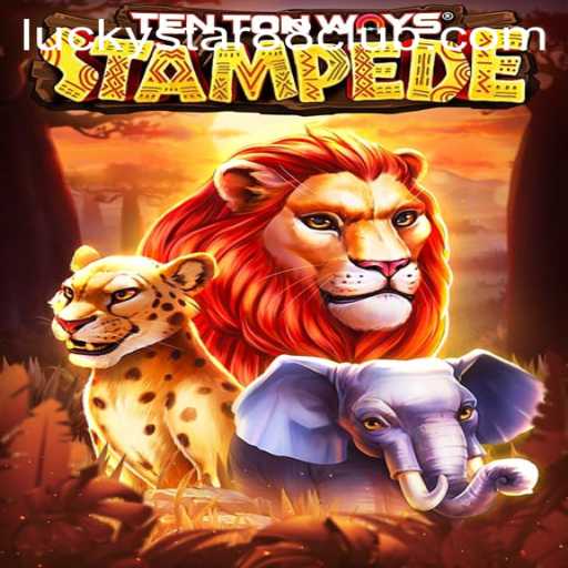 Discover the Exciting World of TenTonWaysStampede and Unleash the Power of Lucky Star 88