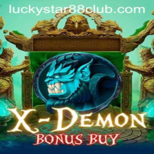 Unveiling XDemonBonusBuy: A Journey into the World of Lucky Star 88